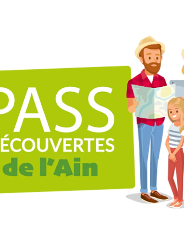 Bon plan : Pass'Découverte de l'Ain