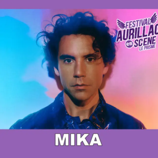 Mika @aurillacenscene
