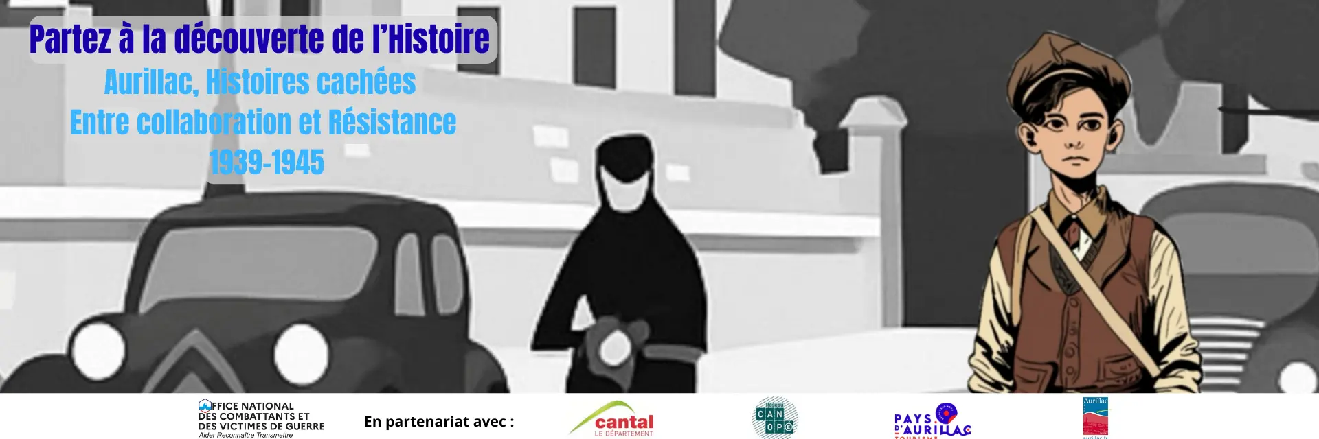 Partez A La Decouverte De Lhistoire Aurillachistoires Cachees Entre Collaboration Et Resistance 1939 1945 2
