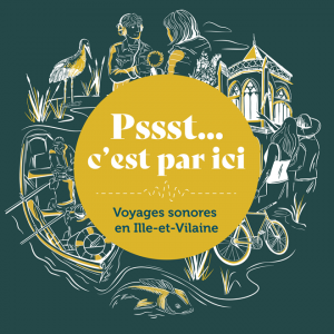 Voyages sonores en Ille-et-Vilaine