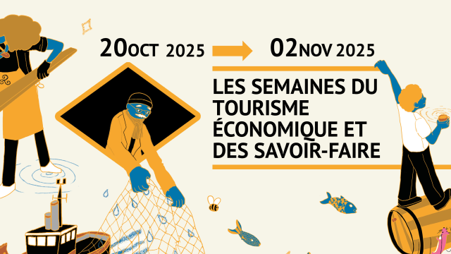 Semaines du Tourisme Economique et des Savoir-Faire 2025