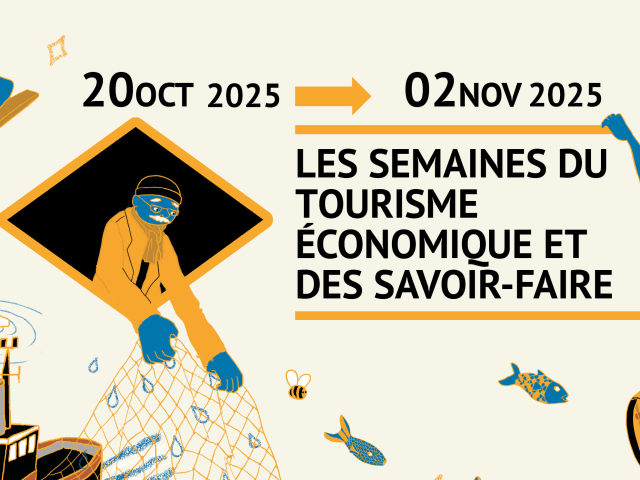 Semaines du Tourisme Economique et des Savoir-Faire 2025