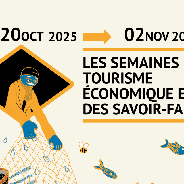 Semaines du Tourisme Economique et des Savoir-Faire 2025