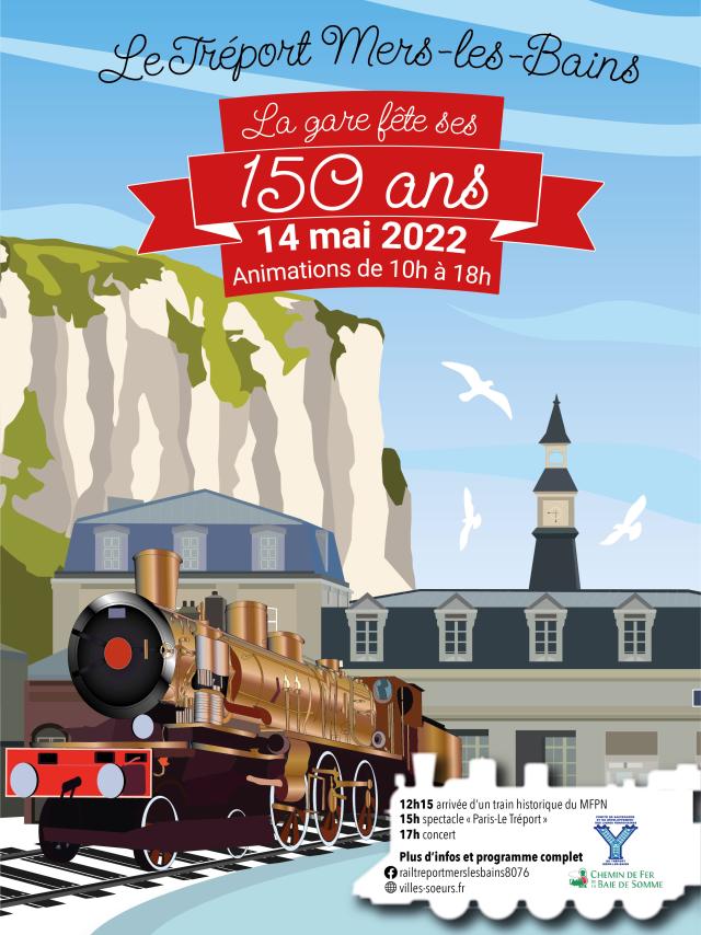 Affiche 150 ans de la gare Le Tréport-Mers les Bains - 14 mai 2022