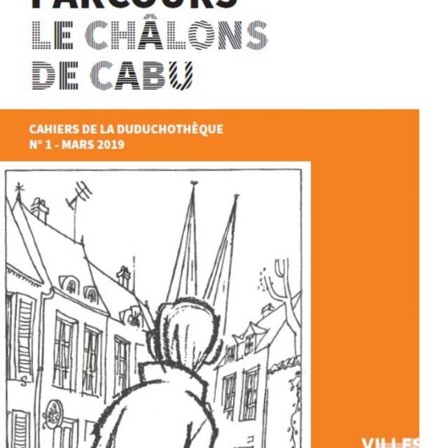 Cahier De La Duduchoteque Le Chalons De Cabu #1