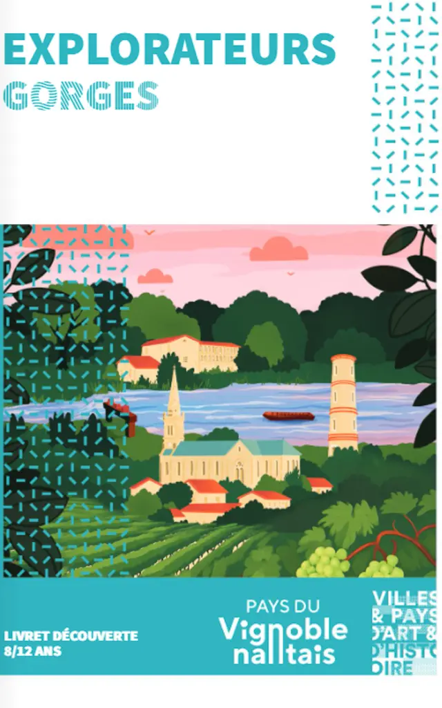 Le Vignoble Nantais, un territoire labellisé Pays d'Art et d'Histoire : les publications pour aider vos visites. Ici, la brochure pour jeunes de 8/12 ans EXPLORATEURS - Gorges