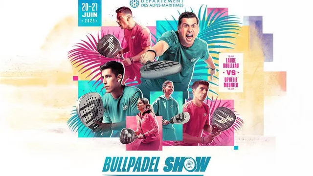 Bullpadel Show 2025 dans les Alpes-Maritimes : le padel à l’honneur les 20 & 21 juin