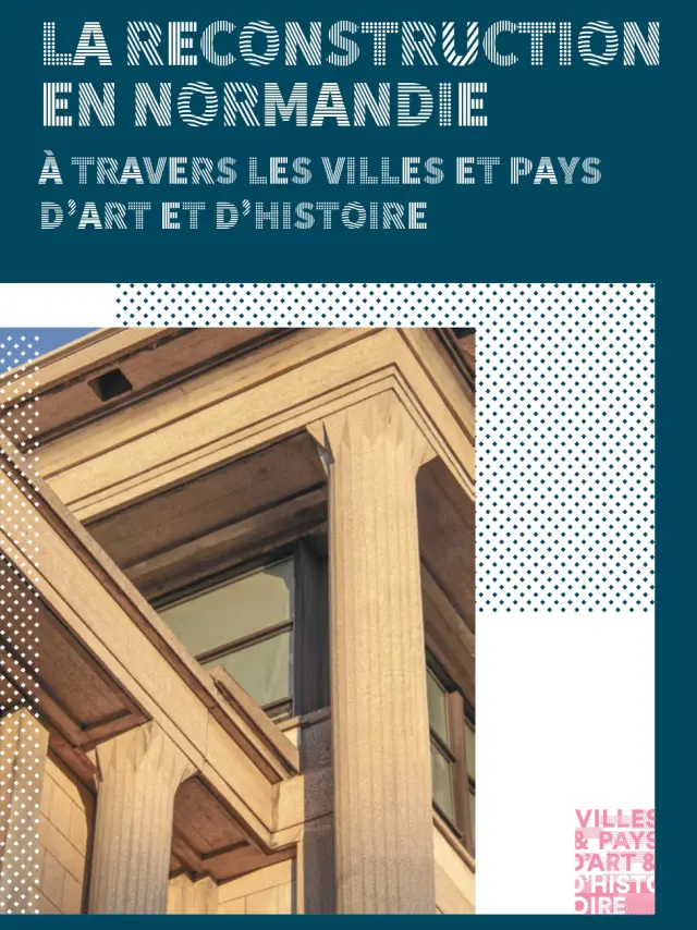 Façade d'un bâtiment en reconstruction : focus pays d'art et d'histoire sur la reconstruction en Normandie