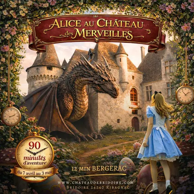Alice au Château des Merveilles - Château de Bridoire à Ribagnac