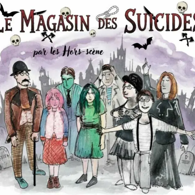Le magasin des suicides de J. Teulé par la Cie Les Hors scènes