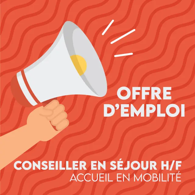 Offre d'emploi - Conseiller en séjour, accueil en mobilité