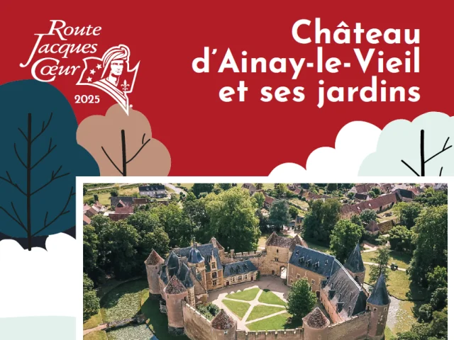 Dépliant Château et jardins d'Ainay-le-Vieil 2025