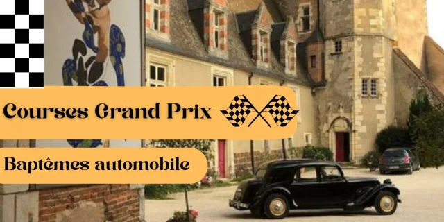 Château de La Chapelle d'Angillon, Patrimoine auto｜Château de La Chapelle d'Angillon