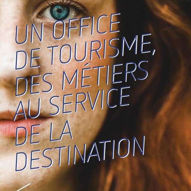 Guide Office de Tourisme, des Métiers au service de la Destination