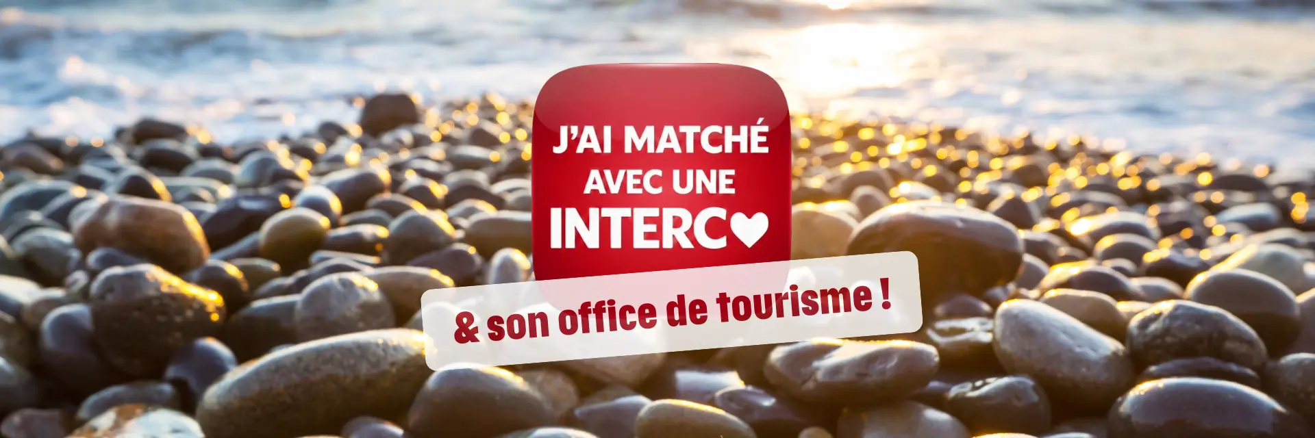 J'ai matché avec l'office de tourisme !