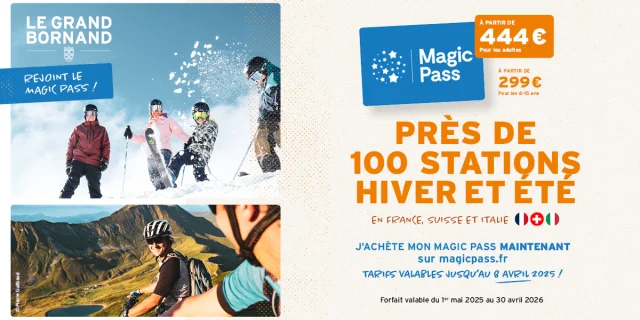 Une affiche promotionnelle annonçant l’intégration du Grand-Bornand au Magic Pass, avec des images de ski et de VTT en montagne, et des informations sur les tarifs et la validité du forfait.