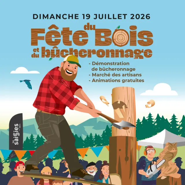 Fête du Bois et du Bûcheronnage aux Saisies le dimanche 19 juillet 2026