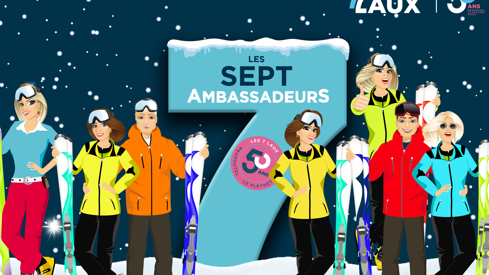 Les 7 amabssadeurs Les 7 Laux hiver 2021-2022