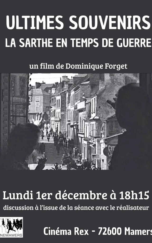 Ultimes Souvenirs La Sarthe En Temps De Guerre