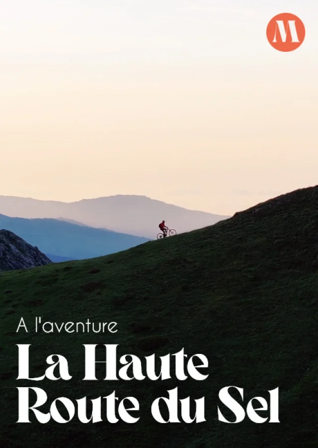 Merveilleux La Haute Route Du Sel