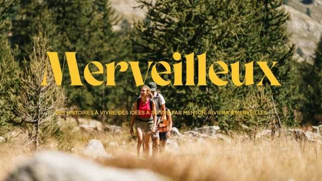 Merveilleux.des Histoires A Vivre Des Idees A Suivre Par Menton Riviera Merveilles