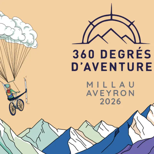 Festival 360 degrés d'aventure _ Millau _ 2026