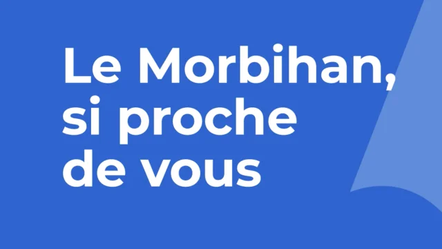 Morbihan si proche de vous