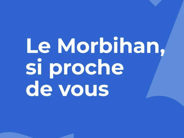 Morbihan si proche de vous