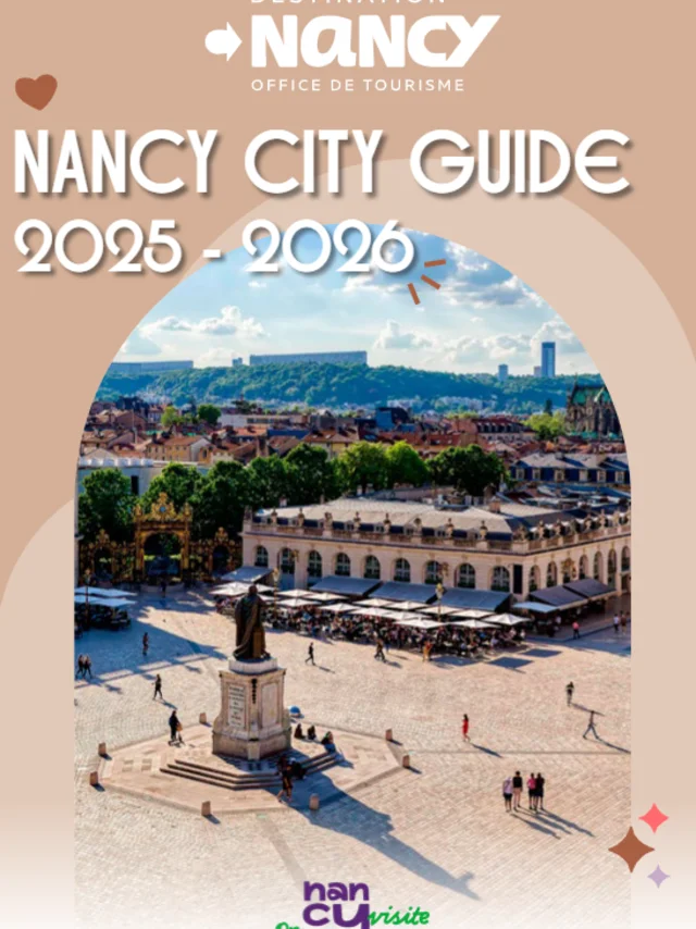 Nancy City Guide 2025