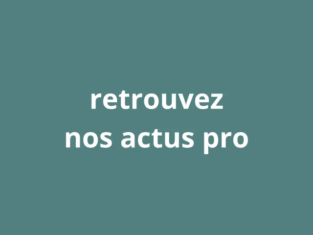 Retrouvez Nos Actus Pro