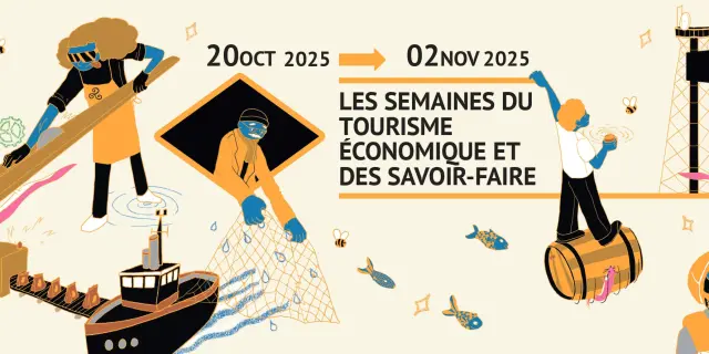 Les Semaines du Tourisme Économiques et des Savoir-Faire, du 20/10/2025 au 2/11/2025