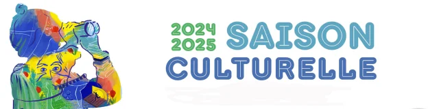 Saison Culturelle 2024 2025