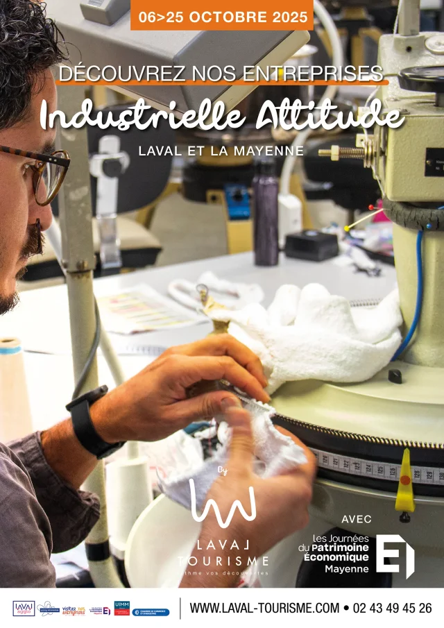Affiche pour l'événement Industrielle Attitude qui a lieu du 6 au 25 octobre 2025 à Laval et en Mayenne. L'image est un gros plan sur les mains et le torse d'une personne en lunettes, vêtue d'une chemise grise, manipulant une machine avec un chiffon blanc dans un environnement industriel. Le texte principal en haut de l'affiche invite à Découvrez nos entreprises. En bas, on trouve les logos de Laval Tourisme et des Journées du Patrimoine Économique Mayenne, ainsi que le site web www.laval-tourisme.com et un numéro de téléphone.